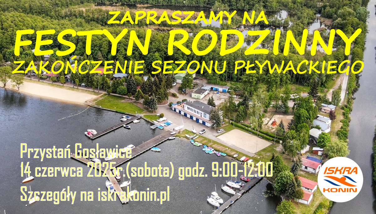 Zapraszamy na Festyn Rodzinny – Przystań Gosławice, 14 czerwca 2025r.